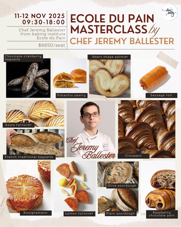 Ecole du Pain Bread & Pastry Masterclass by Chef Jeremy Ballester